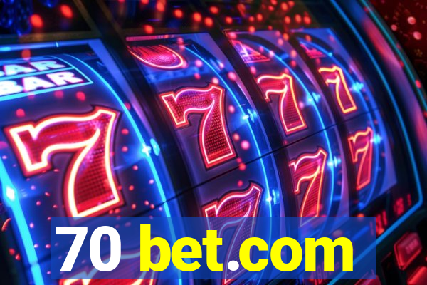 70 bet.com